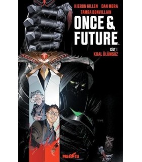 Once and Future Cilt 1: Kral Ölümsüz
