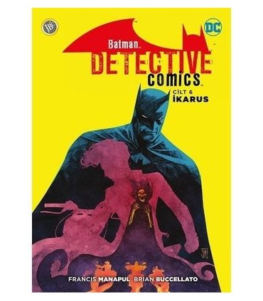 Batman Dedektif Hikayeleri Cilt 6-İkarus