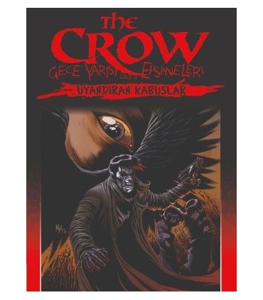 The Crow: Gece Yarısı Efsaneleri Cilt 4 &#8211; Uyandıran Kabuslar
