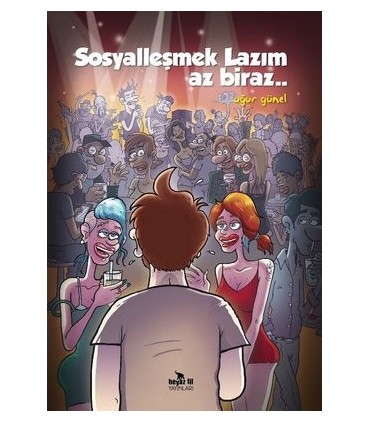 Sosyalleşmek Lazım Az Biraz