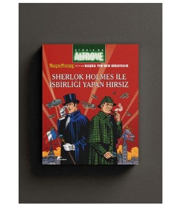 Başka Yer&#8217;den Hikayeler Cilt 10 &#8211; Sherlock Holmes ile İşbirliği Yapan Hırsız