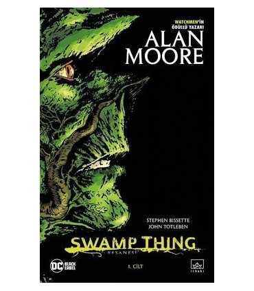 Swamp Thing Efsanesi: 1. Cilt