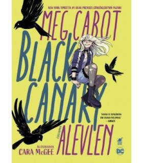 Black Canary – Alevlen
