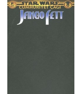 Star Wars: Cumhuriyet Çağı, Jango Fett (Blank Cover, Siyah)