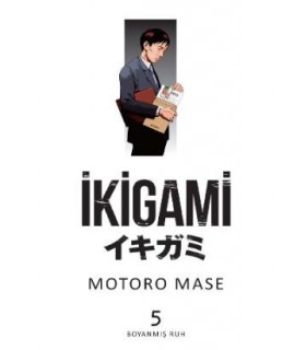 İkigami Cilt 5 – Boyanmış Ruh