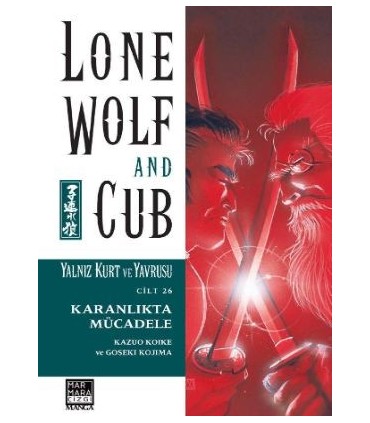 YALNIZ KURT ve YAVRUSU Cilt 26 : KARANLIKTA MÜCADELE