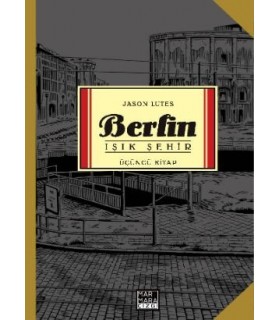 Berlin Cilt 3 – Işık Şehir