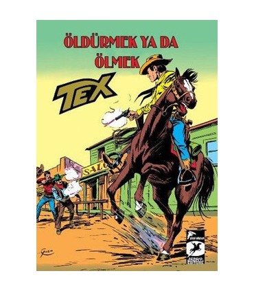 Tex Klasik Seri 29 – Öldürmek ya da Ölmek
