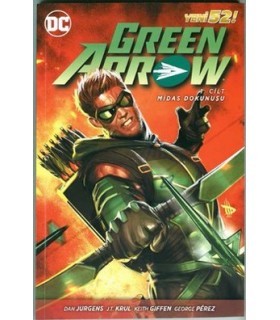 Green Arrow – Midas Dokunuşu – Cilt 1
