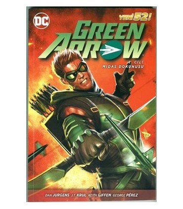 Green Arrow – Midas Dokunuşu – Cilt 1