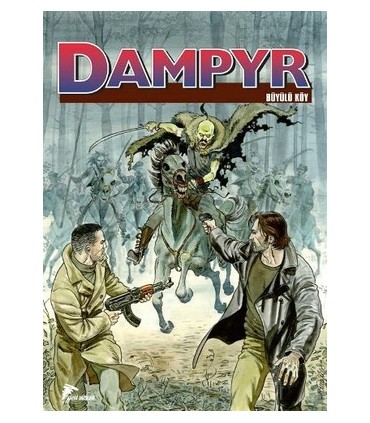 Dampyr 8 – Büyülü Köy – Dünyanın Kralı
