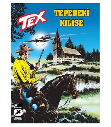Tex Yeni Seri 28-Tepedeki Kilise-Entrikalar ve Zehirler