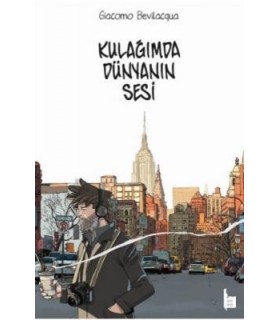 Kulağımda Dünyanın Sesi