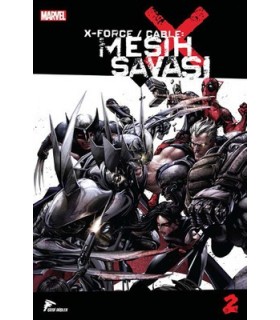 X Force – Cable – Mesih Savaşı – 2