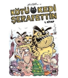 Kötü Kedi Şerafettin 1.Kitap