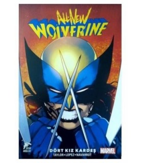 Dört Kız Kardeş-All New Wolverine Cilt 1