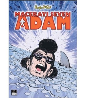 Macerayı Seven Adam
