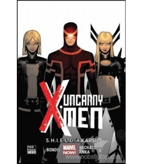 Uncanny X-Men Cilt 4-S.H.I.E.L.D.’a Karşı