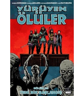 Yürüyen Ölüler 22 – Yeni Bir Başlangıç