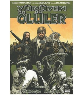 Yürüyen Ölüler 19 – Savaşa Doğru