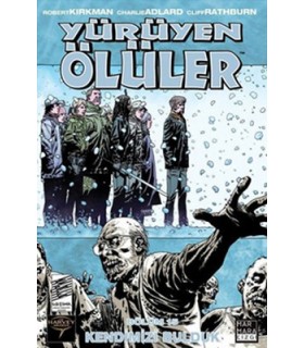 Yürüyen Ölüler 15 – Kendimizi Bulduk