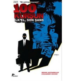 100 Kurşun 1 – İlk El, Son Şans