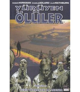 Yürüyen Ölüler 3 – Demir Parmaklıklar Ardında