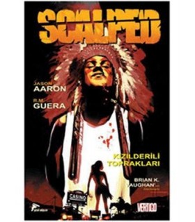 Scalped Cilt 1-Kızılderili Toprakları