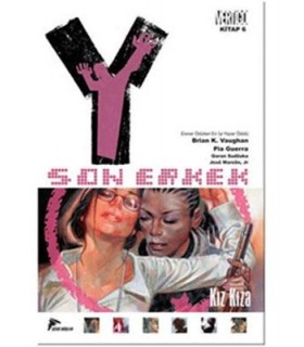 Y: Son Erkek 6 – Kız Kıza