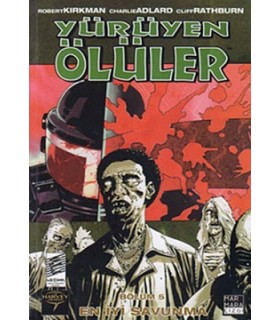 Yürüyen Ölüler 5 – En İyi Savunma