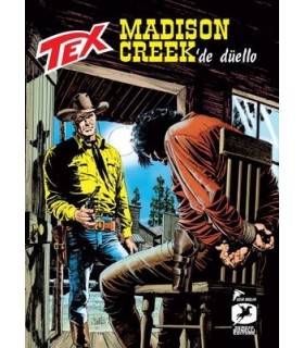 Tex Yeni 37-Madison Creek’de Düello