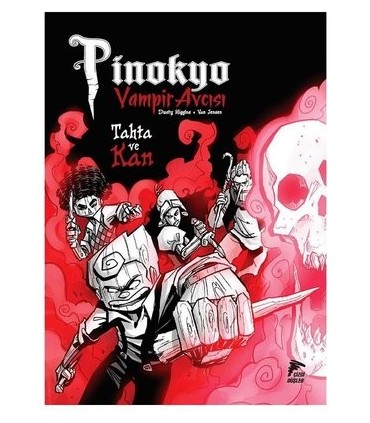 Pinokyo Vampir Avcısı Cilt 3 – Tahta ve Kan