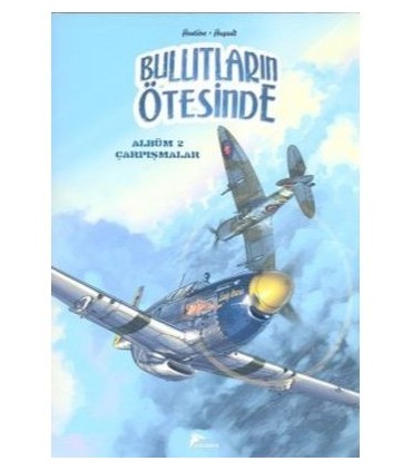 Bulutların Ötesinde &#8211; Albüm 2 Çarpışmalar