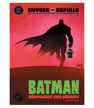 Batman: Dünyadaki Son Şövalye 1.Kitap