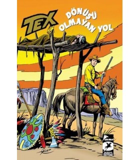 Tex Klasik Seri 39-Dönüşü Olmayan Yol