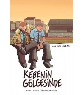Kebenin Gölgesinde 1: Ergene Kartalları