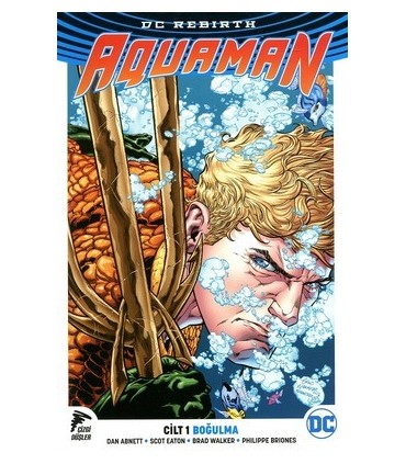 Aquaman Rebirth Cilt 1 &#8211; Boğulma